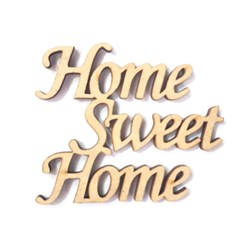 Recorte a Laser Frase Home Sweet Home N°08cm - RM-282