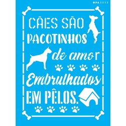 Stencil Opa  15X20 Simples  (OPA3053) Pet Frase Caes sao Pacotinhos